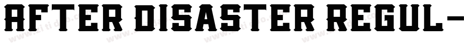 After Disaster Regul字体转换